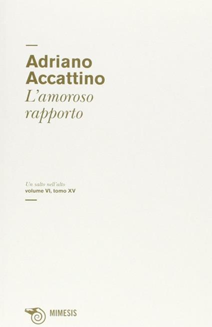 L' amoroso rapporto - Adriano Accattino - copertina