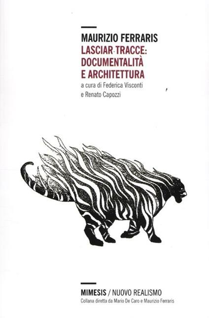 Lasciar tracce: documentalità e architettura - Maurizio Ferraris - copertina