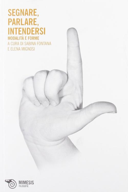 Segnare, parlare, intendersi. Modalità e forme - copertina