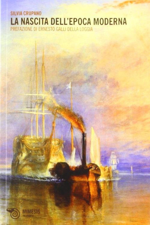 La nascita dell'epoca moderna - Silvia Crupano - copertina