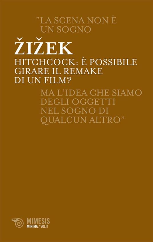 Hitchcock. È possibile girare il remake di un film? - Slavoj Zizek,D. Cantone,L. Chiesa - ebook