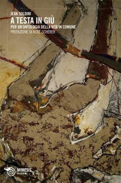 A testa in giù. Per un'ontologia della vita in comune - Jean Soldini - copertina