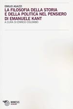 La filosofia della storia e della politica nel pensiero di Emanuele Kant