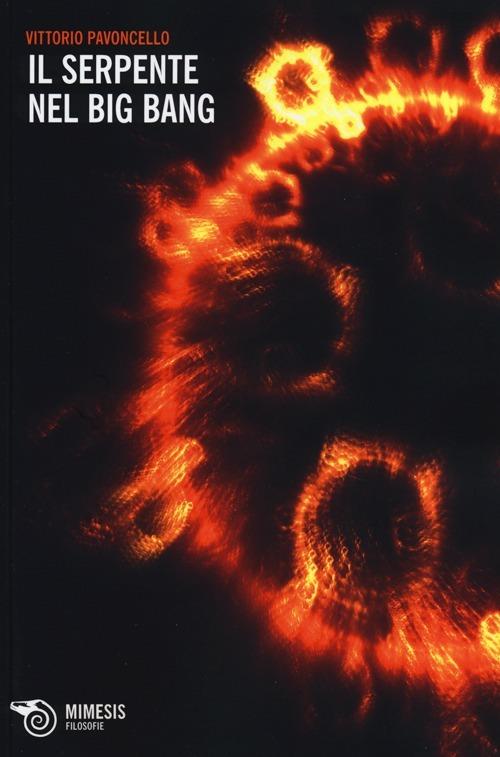 Il serpente nel Big Bang - Vittorio Pavoncello - copertina