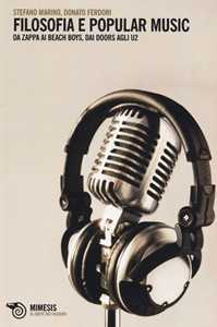 Libro Filosofia e Popular music. Da Zappa ai Beach Boys, dai Doors agli U2 