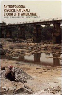 Antropologia, risorse naturali e conflitti ambientali - copertina
