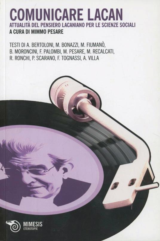 Comunicare con Lacan. Attualità del pensiero lacaniano per le scienze sociali - copertina