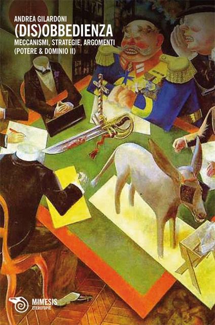 Potere & dominio. Vol. 2: (Dis)obbedienza. Meccanismi, strategie, argomenti - Andrea Gilardoni - copertina