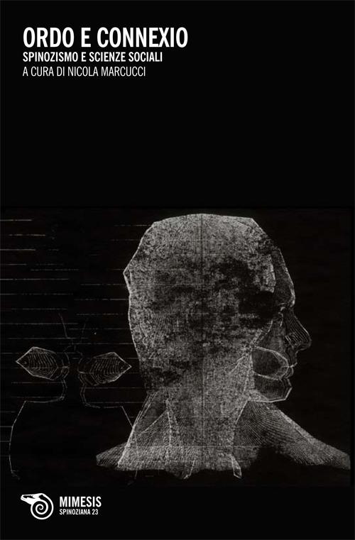 Ordo e connexio. Spinozismo e scienze sociali - copertina