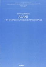 Alani. Vol. 1: La riscoperta, il nome, l'Alania medioevale