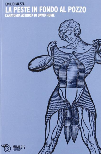 La peste in fondo al pozzo. L'anatomia astrusa di David Hume - Emilio Mazza - copertina