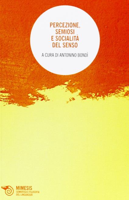 Percezione, semiosi e socialità del senso - copertina