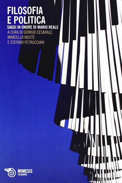 Filosofia e politica. Saggi in onore di Mario Reale - copertina