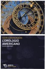 L' orologio americano e altri racconti