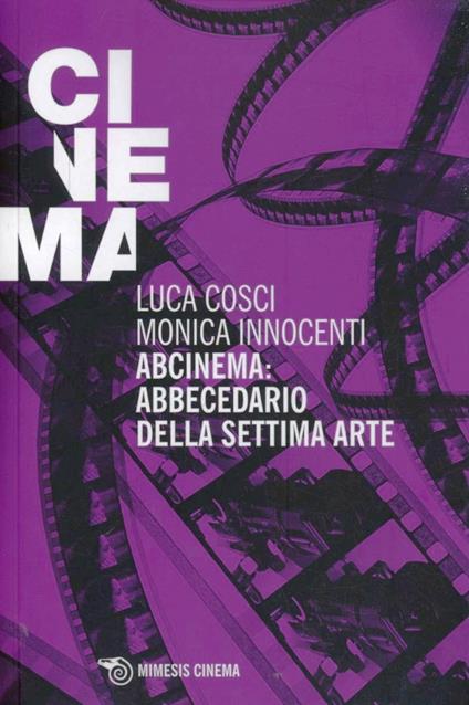 Abcinema: abbecedario della settima arte. Conversazioni sul cinema - copertina