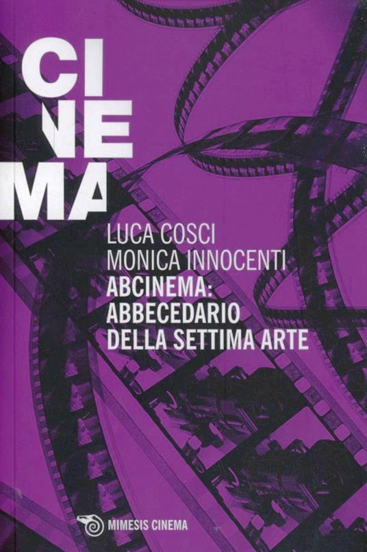 Abcinema: abbecedario della settima arte. Conversazioni sul cinema - copertina