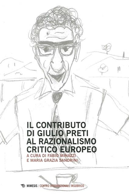 Contributo di Giulio Preti al razionalismo critico europeo - copertina
