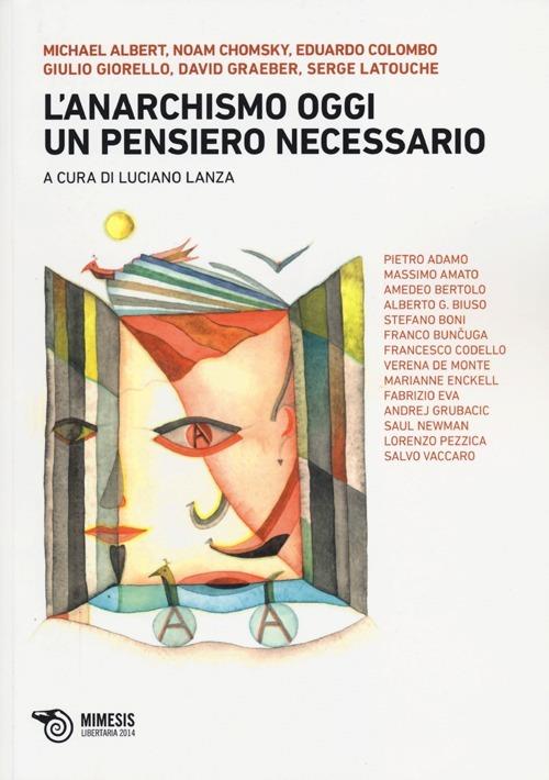 L' anarchismo oggi. Un pensiero necessario - copertina