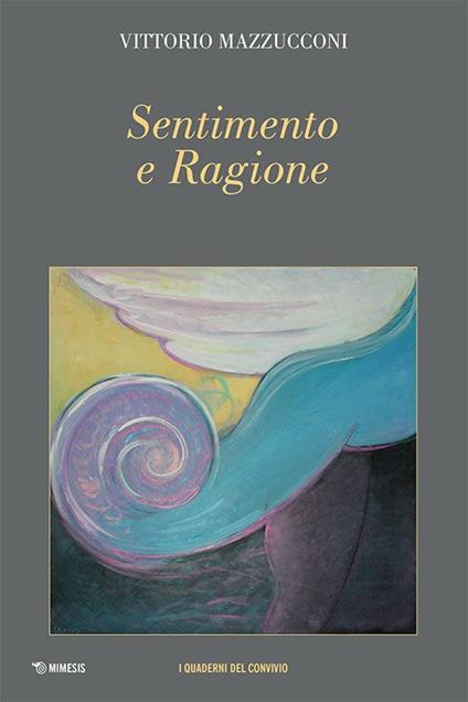 Sentimento e ragione - Vittorio Mazzucconi - copertina