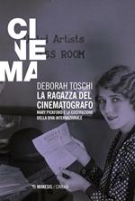 La ragazza del cinematografo. Mary Pickford e la costruzione della diva internazionale