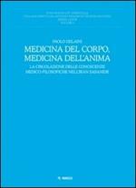 Medicina del corpo, medicina dell'anima. La circolazione delle conoscenze medico-filosofiche nell'Iran sasanide