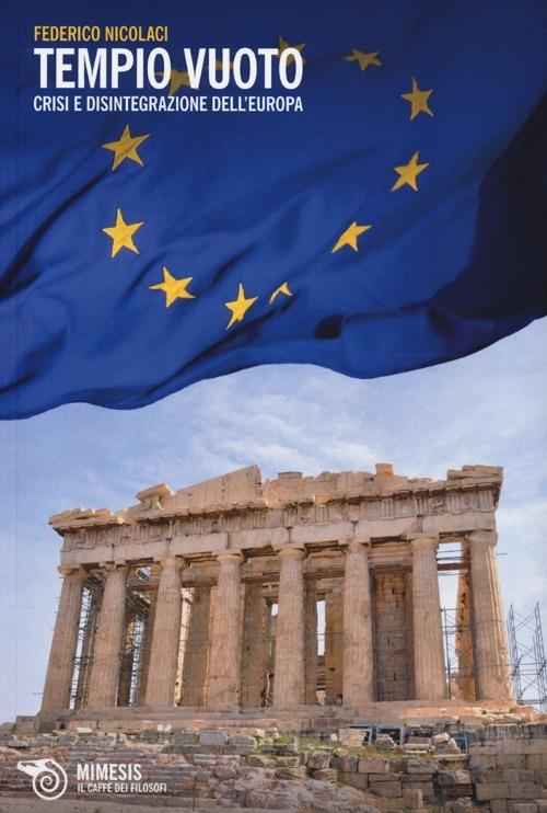 Tempio vuoto. Crisi e disintegrazione dell'Europa - Federico Nicolaci - copertina