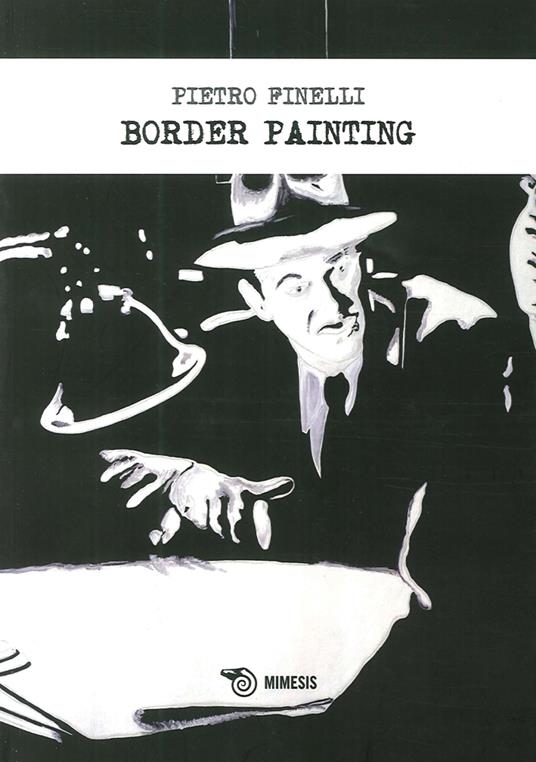 Border painting. Ediz. illustrata - Pietro Finelli - copertina