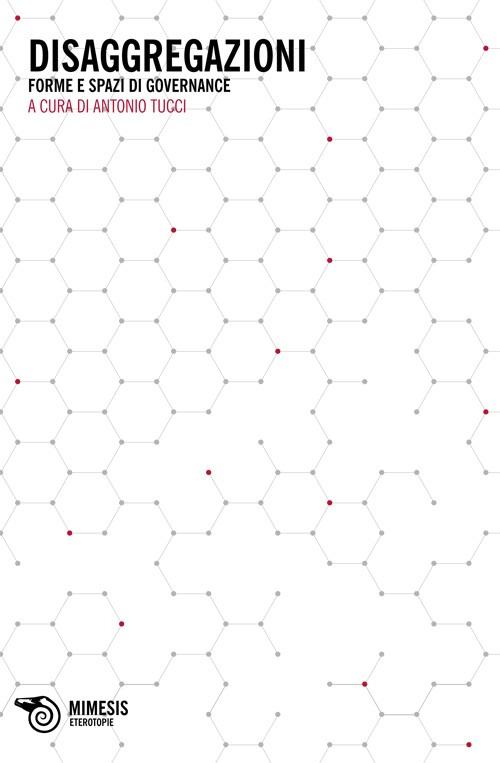 Disaggregazioni. Forme e spazi di governance - copertina