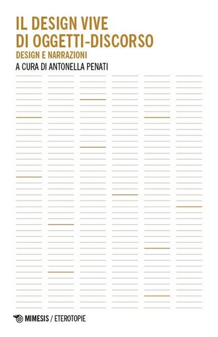 Il design vive di oggetti-discorso. Design e narrazioni - copertina