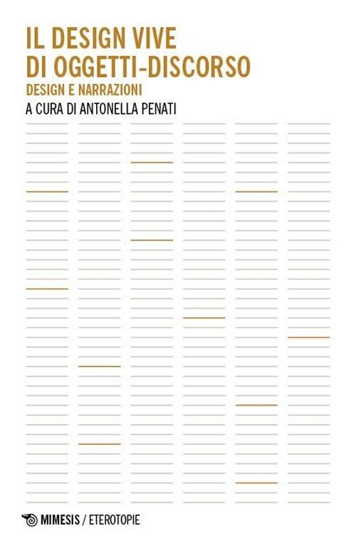 Il design vive di oggetti-discorso. Design e narrazioni - copertina