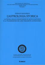 L' astrologia storica. La teoria delle congiunzioni di Giove e Saturno e la trasmissione dei loro parametri astronomici