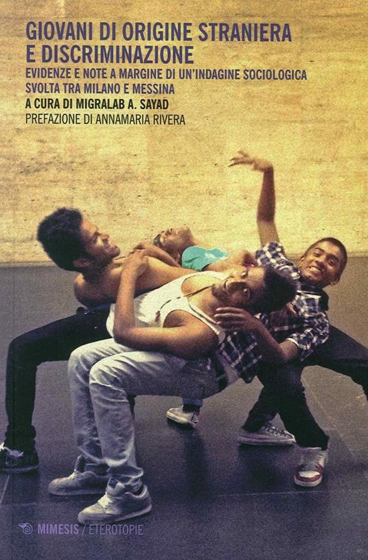 Giovani di origine straniera e discriminazione. Evidenze e note a margine di un'indagine sociologica svolta tra Milano e Messina - copertina
