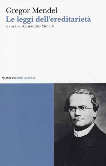 Le leggi dell'ereditarietà - Gregor Mendel - copertina