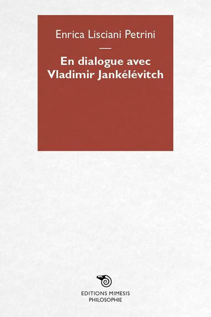 En dialogue avec Vladimir Jankélévitch