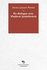 En dialogue avec Vladimir Jankélévitch