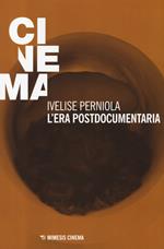L'era postdocumentaria