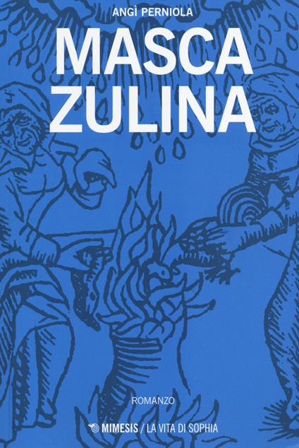 Masca Zulina - Angì Perniola - copertina