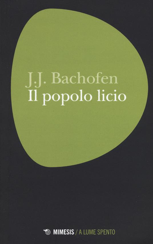 Il popolo licio - Johann Jakob Bachofen - copertina
