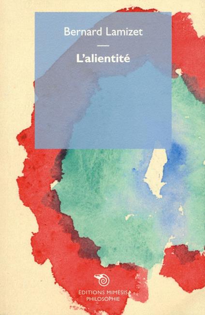 L' alientité - Bernard Lamizet - copertina