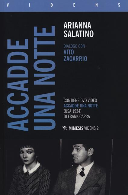 «Accadde una notte» di Frank Capra. Dialogo con Vito Zagarrio. Con DVD - Arianna Salatino - copertina