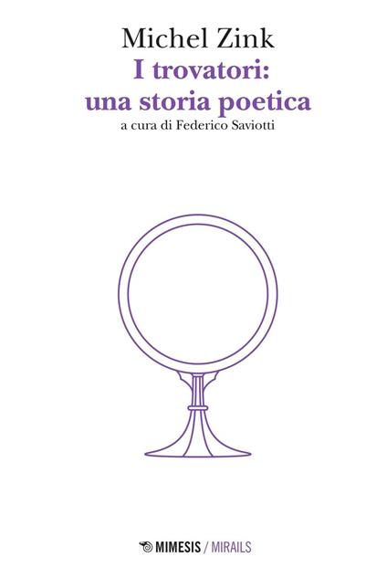 I trovatori: una storia poetica - Michel Zink - copertina