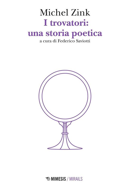 I trovatori: una storia poetica - Michel Zink - copertina