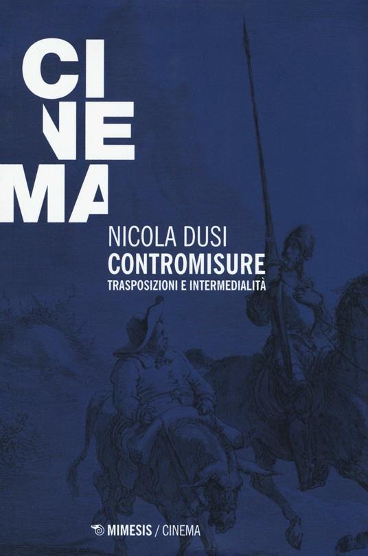 Contromisure. Trasposizioni e intermedialità - Nicola Dusi - copertina