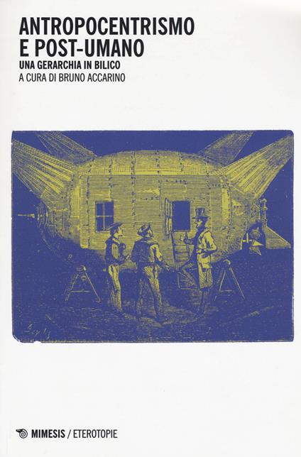 Antropocentrismo e post-umano. Una gerarchia in bilico - copertina