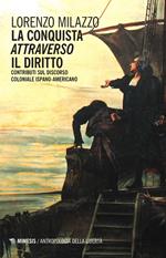 La conquista «attraverso» il diritto