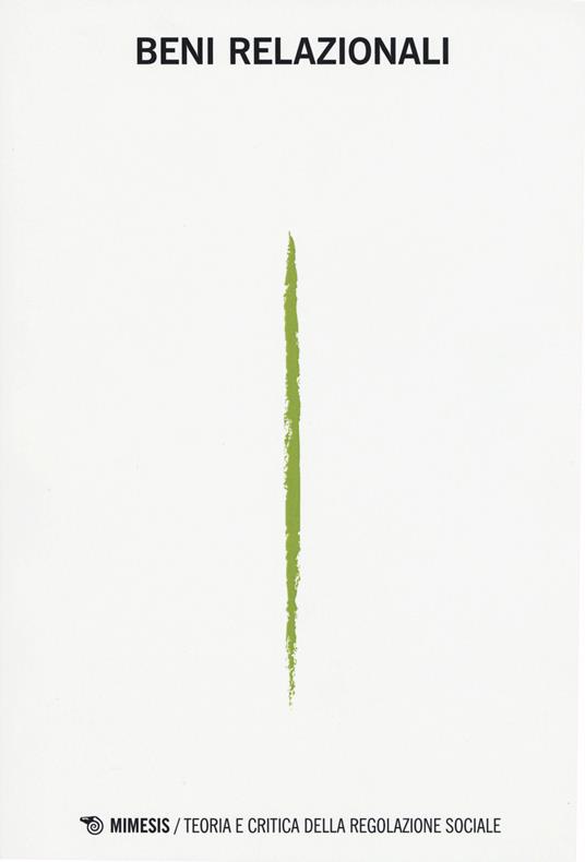 Beni relazionali. Teoria e critica della regolazione sociale (2014) - copertina