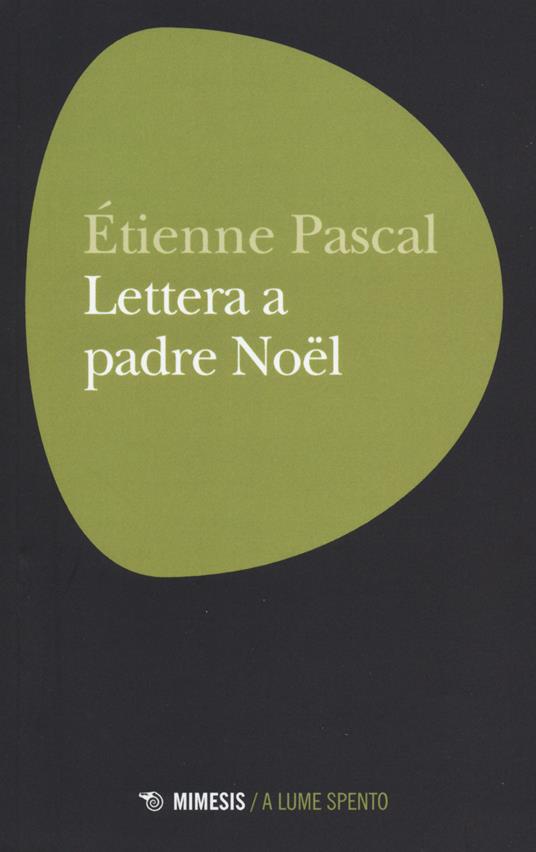 Lettera a padre Noël - Étienne Pascal - copertina