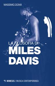 La filosofia di Miles Davis
