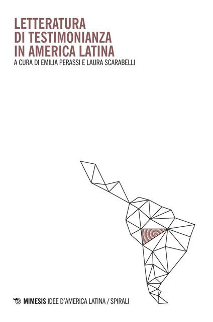 Letteratura di testimonianza in America Latina - Emilia Perassi,Laura Scarabelli - copertina