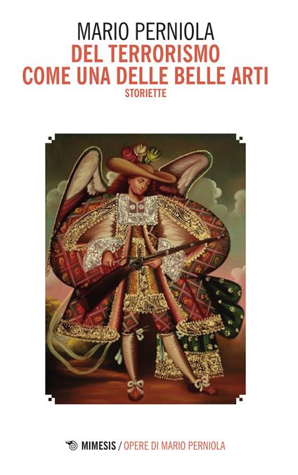 Del terrorismo come una delle belle arti. Storiette - Mario Perniola - copertina